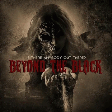 Beyond The Black : Is There Anybody Out There?